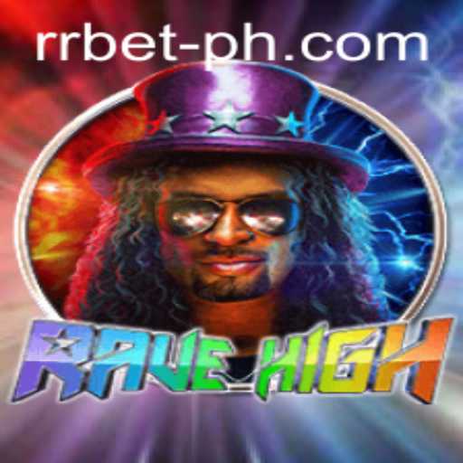 Discover the New Gaming Sensation: RaveHigh and Its Unique Gameplay with RRBET