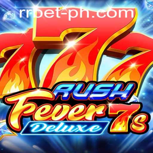 Discover the Thrills of RushFever7sDeluxe at RRBET