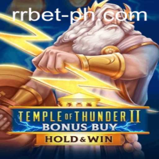 Exploring TempleofThunderIIBonusBuy: A Legendary Gaming Experience with RRBET